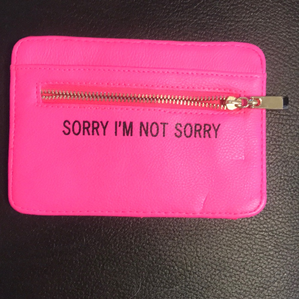 Hot pink sorry not sorry wallet NWOT